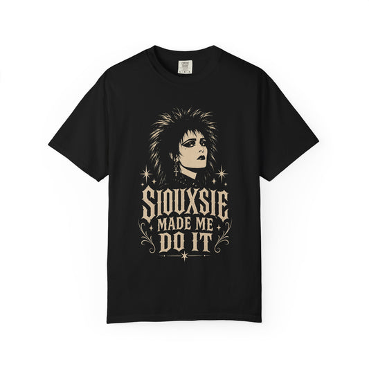 Siouxsie Made Me Do It Graphic T‑Shirt