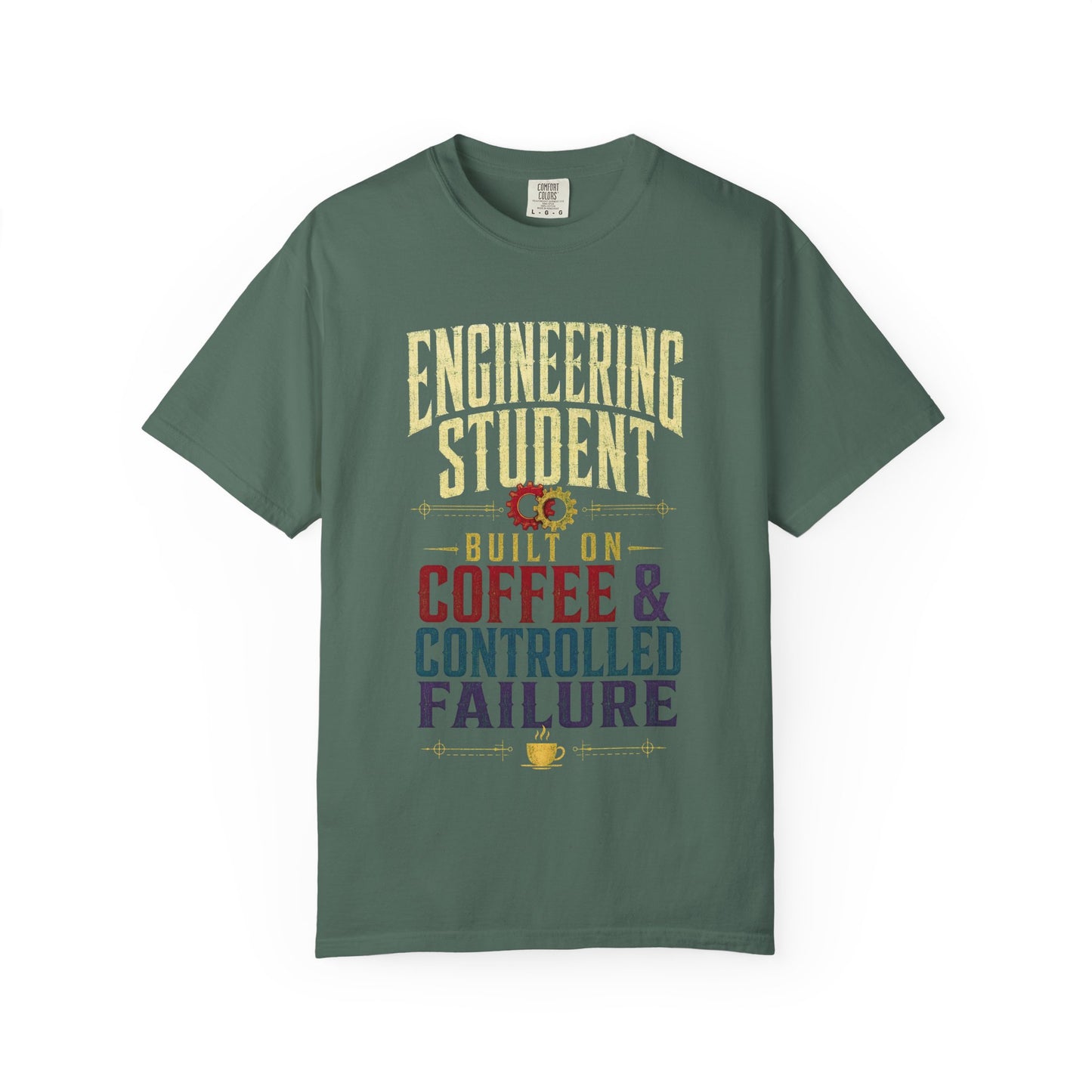 Engineering Student T-Shirt - "Built on Coffee & Controlled Failure" Graphic Tee