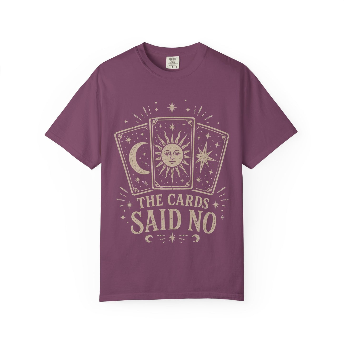 "The Cards Said No" Graphic Tee