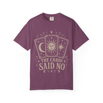 "The Cards Said No" Graphic Tee