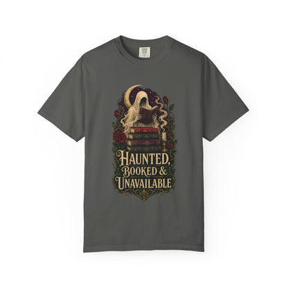 Haunted, Booked & Unavailable T-Shirt