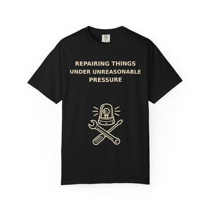Gamer Tee  "Repairing Things Under Unreasonable Pressure" Graphic Tee