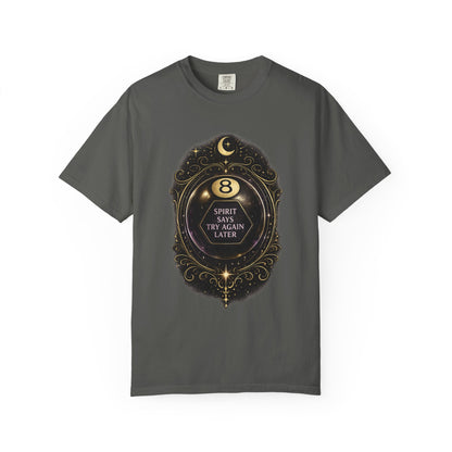 Spirit Says Try Again Later Tee