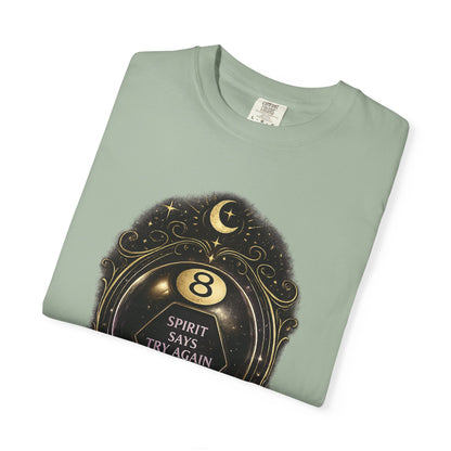 Spirit Says Try Again Later Tee