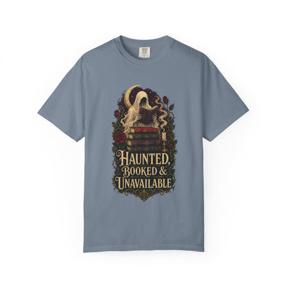 Haunted, Booked & Unavailable T-Shirt