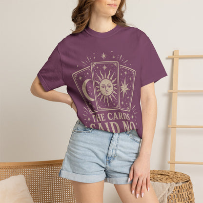 "The Cards Said No" Graphic Tee
