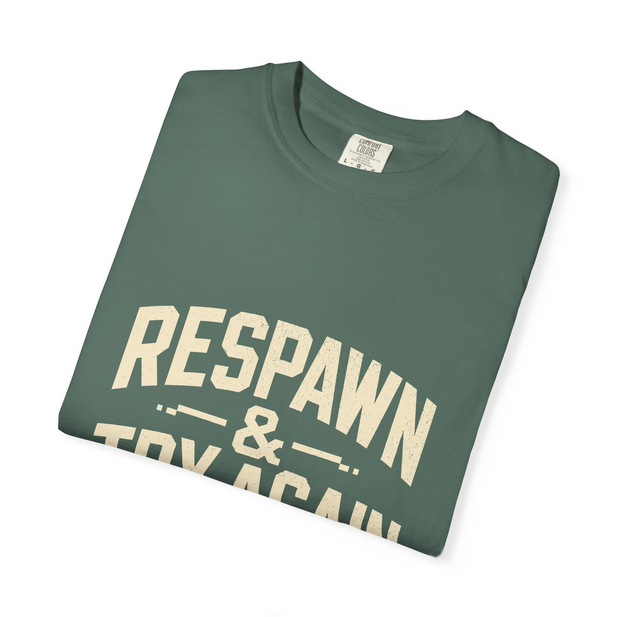 Respawn & Try Again Tee
