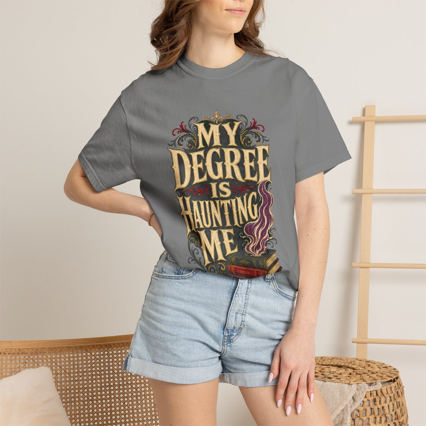 T-Shirt — "My Degree Is Haunting Me" Graphic Tee