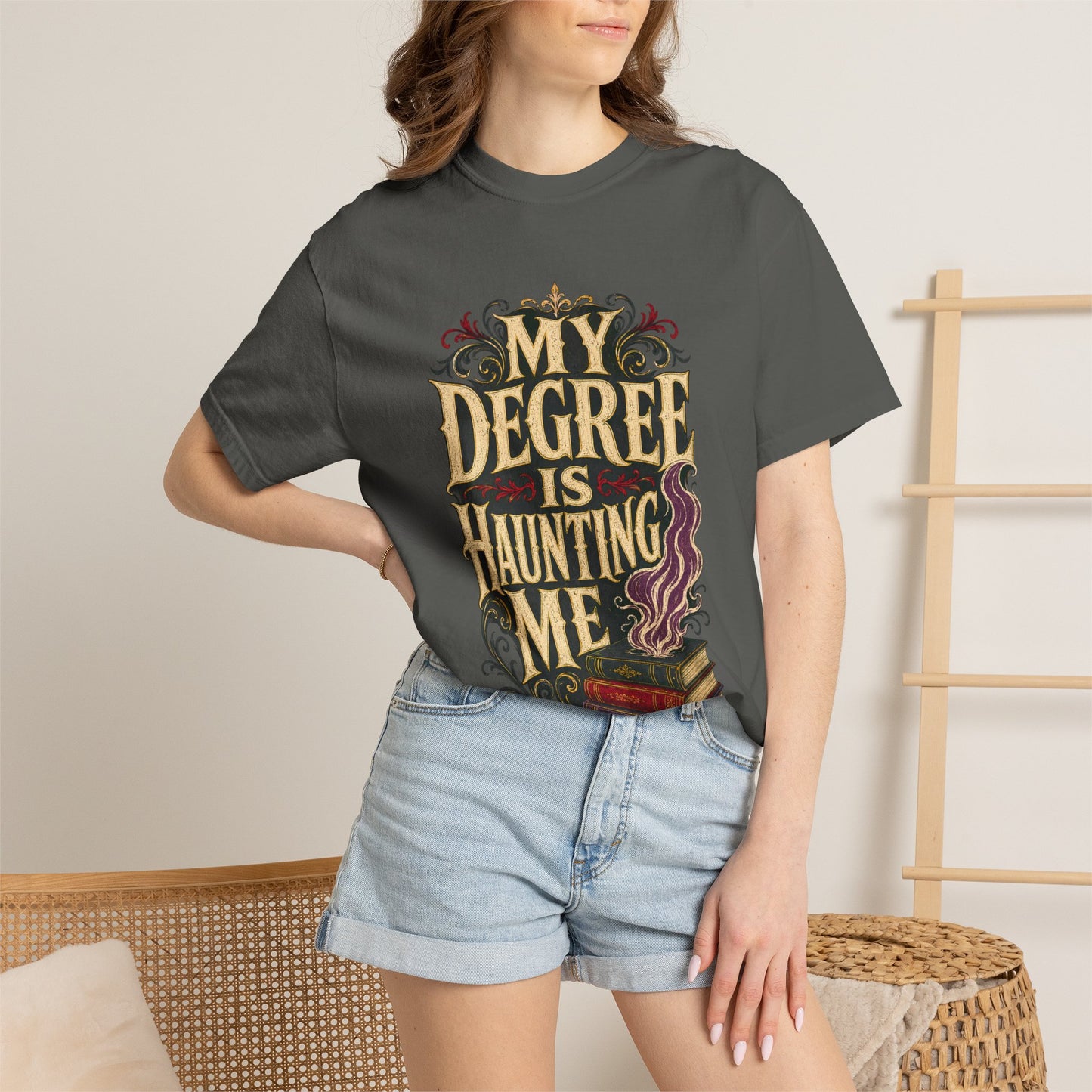 T-Shirt — "My Degree Is Haunting Me" Graphic Tee