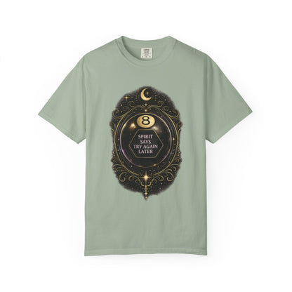 Spirit Says Try Again Later Tee