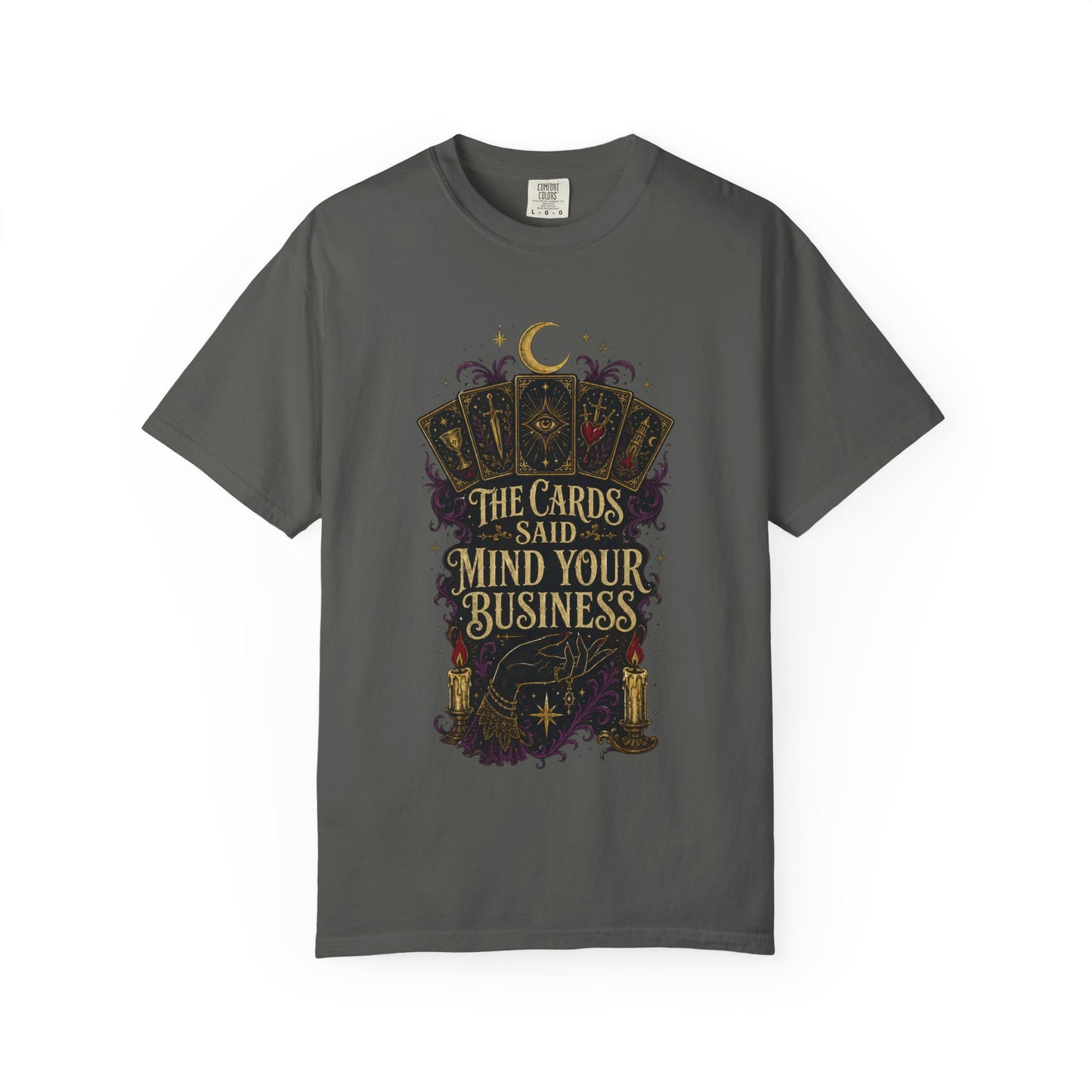 Tarot Tee — “The Cards Said Mind Your Business” Mystical Graphic T-Shirt
