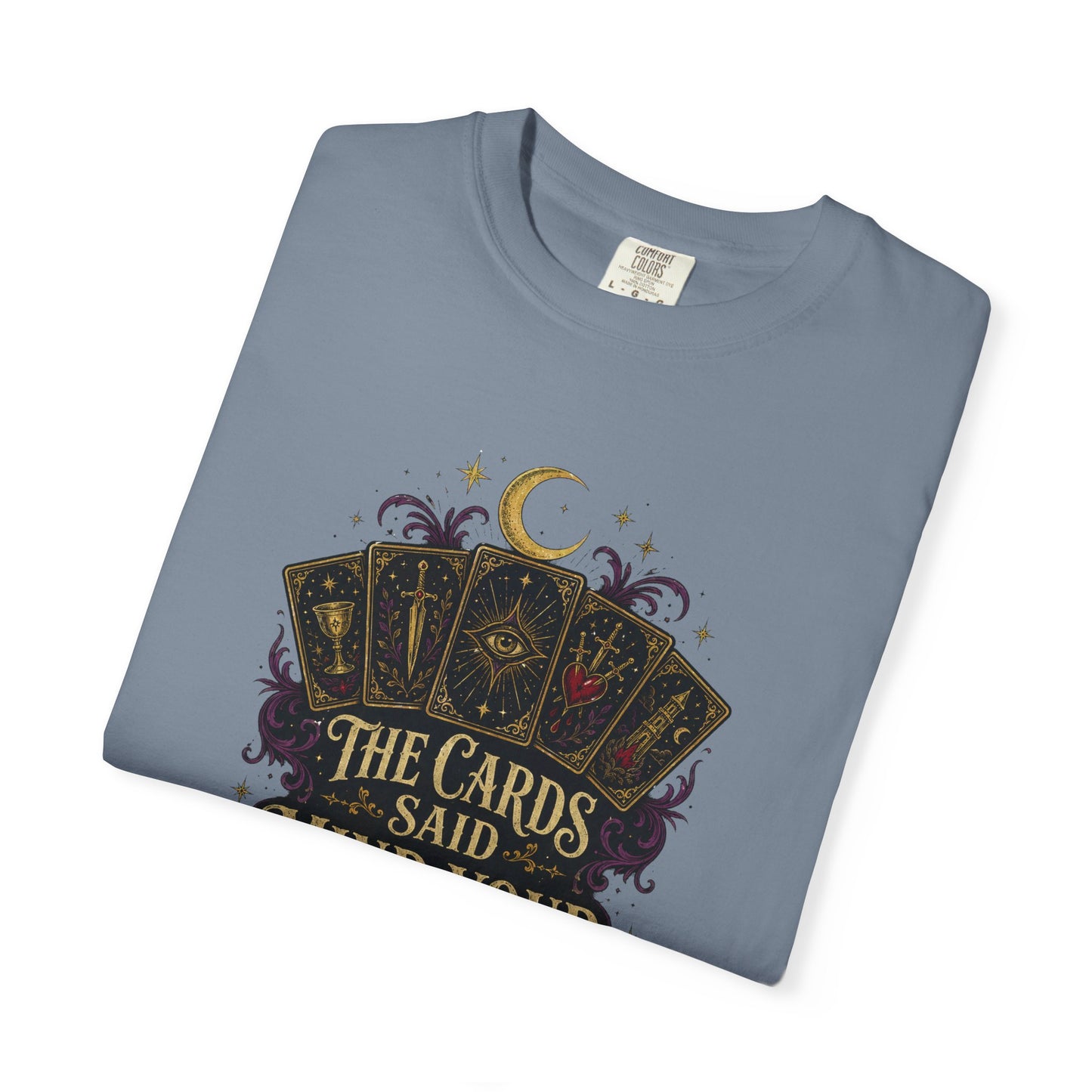 Tarot Tee — “The Cards Said Mind Your Business” Mystical Graphic T-Shirt