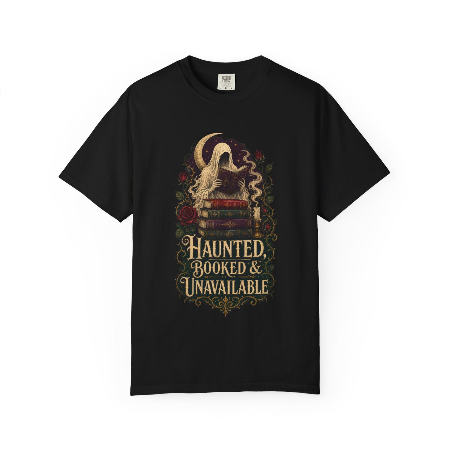 Haunted, Booked & Unavailable T-Shirt