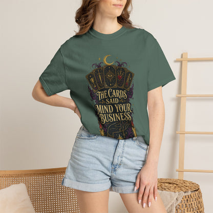 Tarot Tee — “The Cards Said Mind Your Business” Mystical Graphic T-Shirt