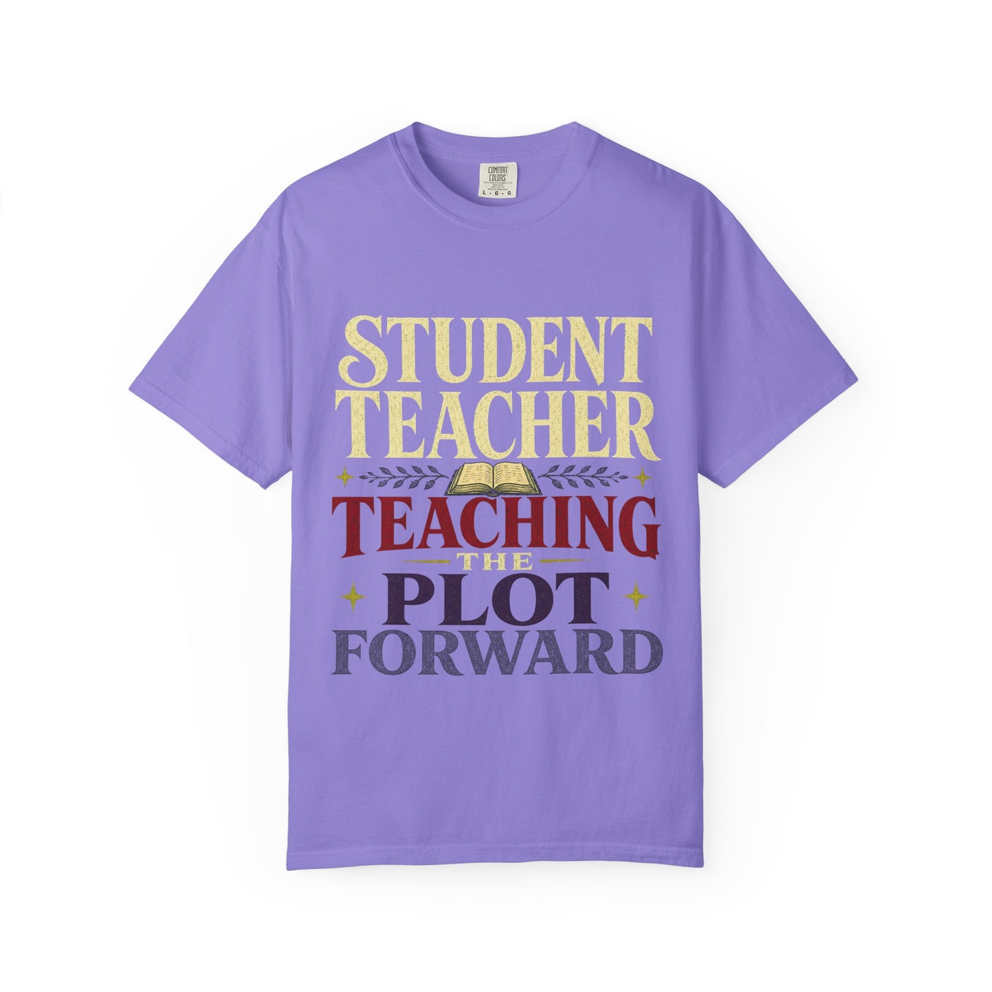 Student Teacher "Teaching the Plot Forward" T-Shirt