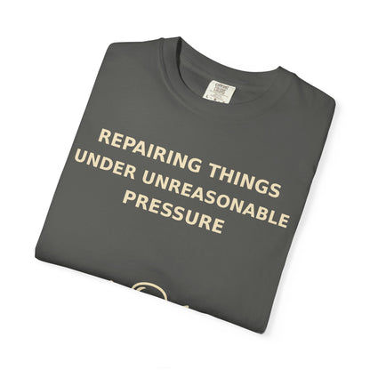 Gamer Tee  "Repairing Things Under Unreasonable Pressure" Graphic Tee