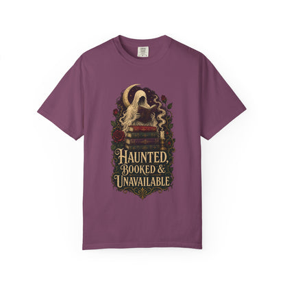 Haunted, Booked & Unavailable T-Shirt