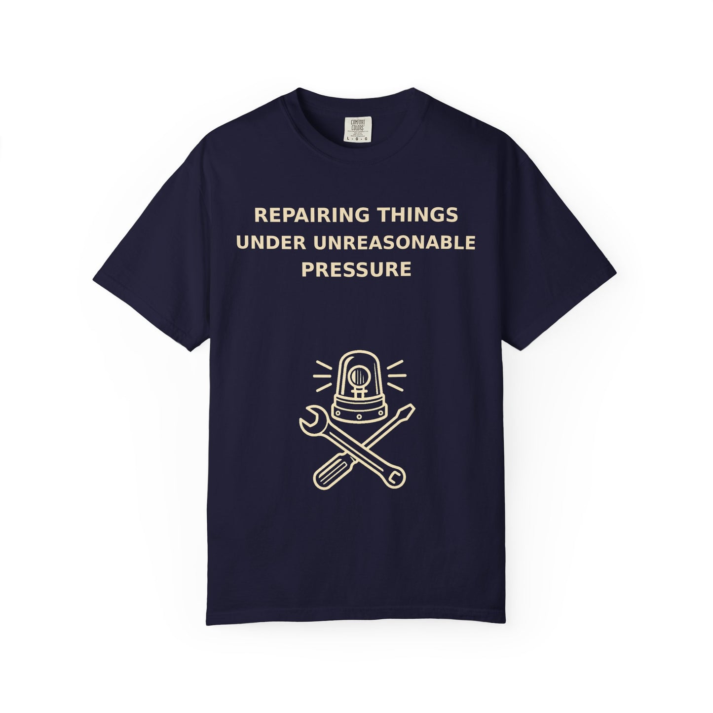 Gamer Tee  "Repairing Things Under Unreasonable Pressure" Graphic Tee