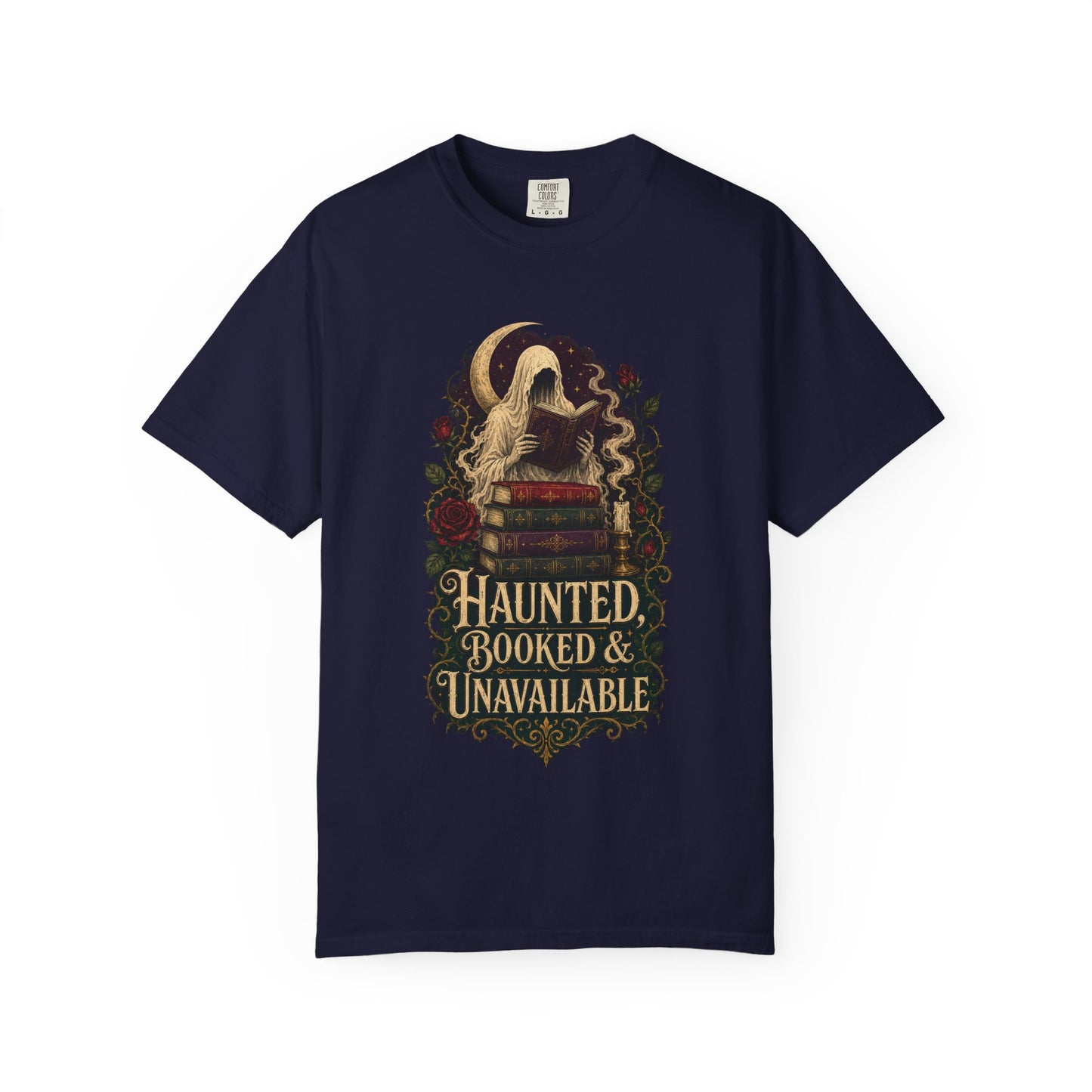 Haunted, Booked & Unavailable T-Shirt