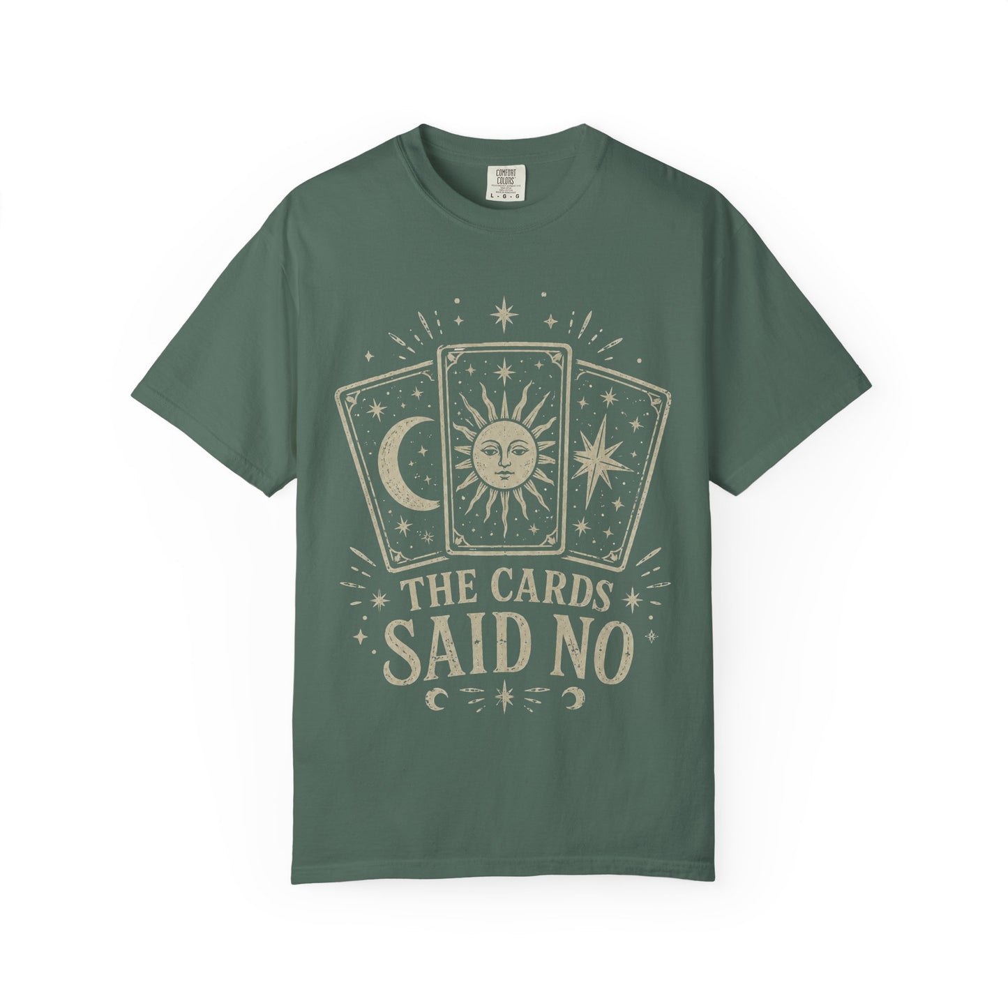 "The Cards Said No" Graphic Tee