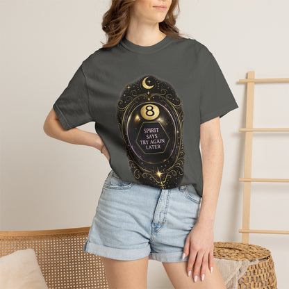 Spirit Says Try Again Later Tee