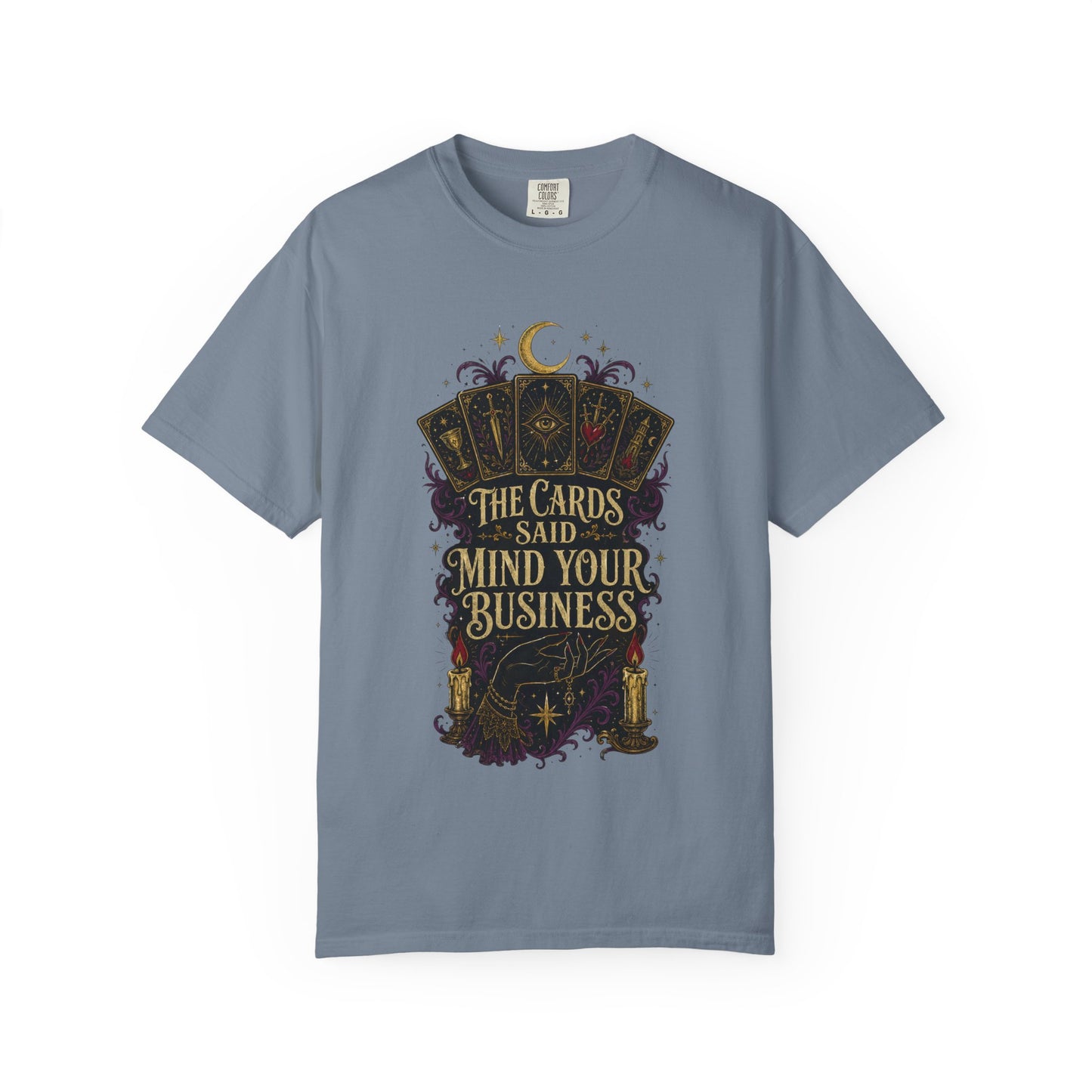 Tarot Tee — “The Cards Said Mind Your Business” Mystical Graphic T-Shirt