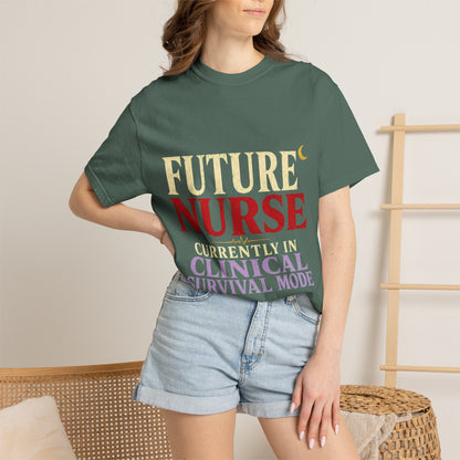 Future Nurse T-Shirt — Clinical Survival Mode Nursing Student Tee