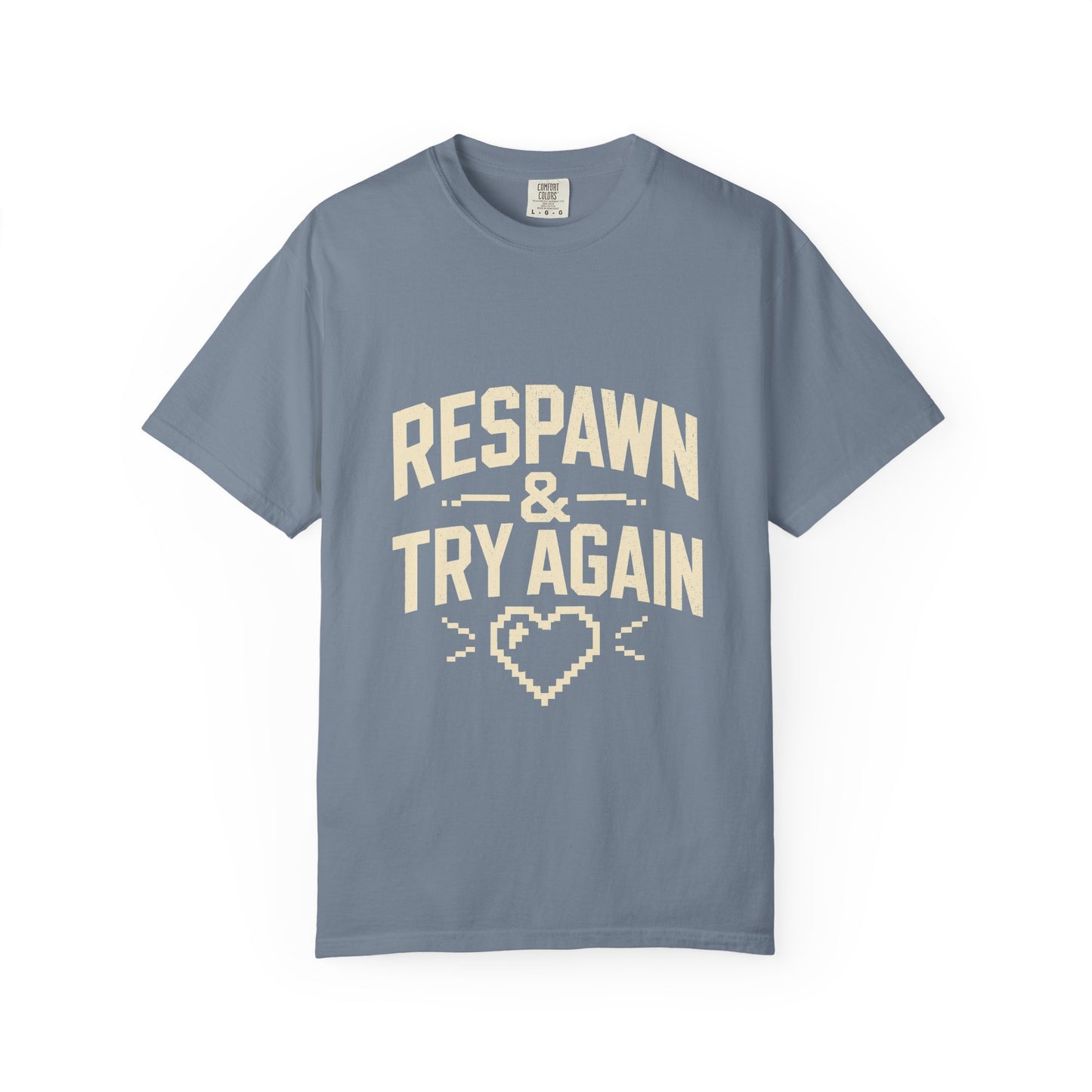 Respawn & Try Again Tee