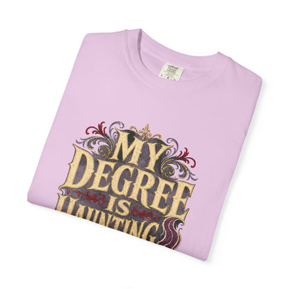 T-Shirt — "My Degree Is Haunting Me" Graphic Tee