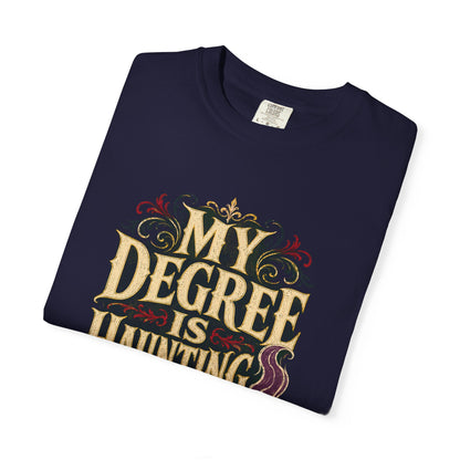 T-Shirt — "My Degree Is Haunting Me" Graphic Tee