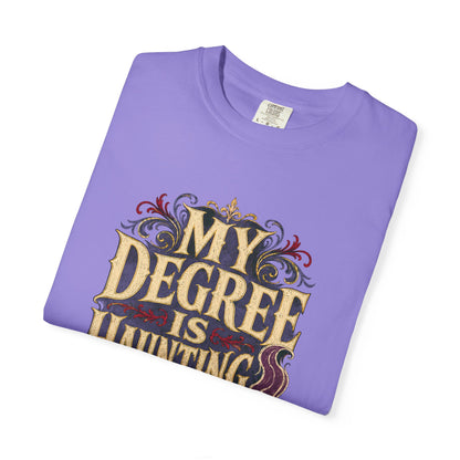 T-Shirt — "My Degree Is Haunting Me" Graphic Tee