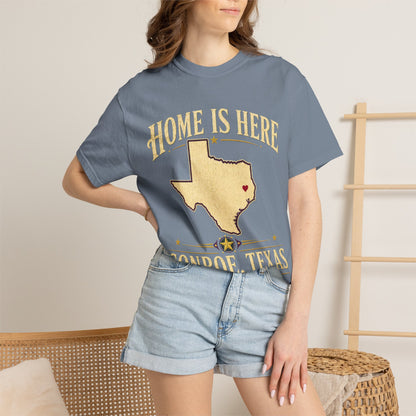 Conroe, Texas "Home Is Here" T-Shirt
