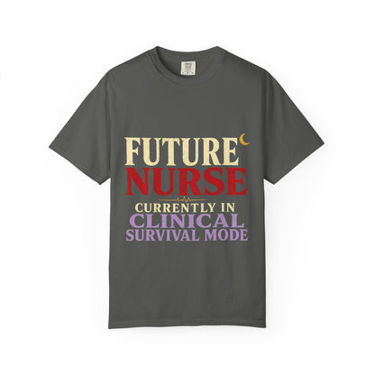 Future Nurse T-Shirt — Clinical Survival Mode Nursing Student Tee