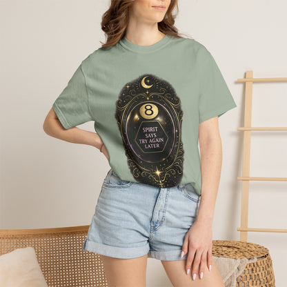 Spirit Says Try Again Later Tee