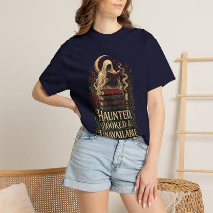 Haunted, Booked & Unavailable T-Shirt