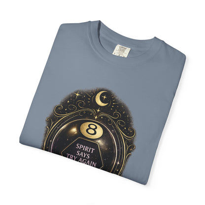 Spirit Says Try Again Later Tee