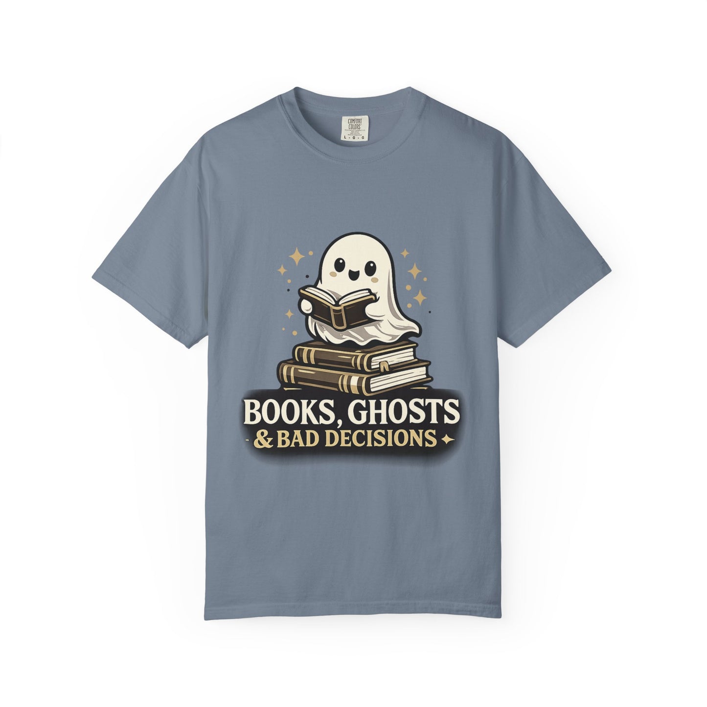 Books, Ghosts & Bad Decisions Tee